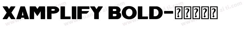 Xamplify Bold字体转换